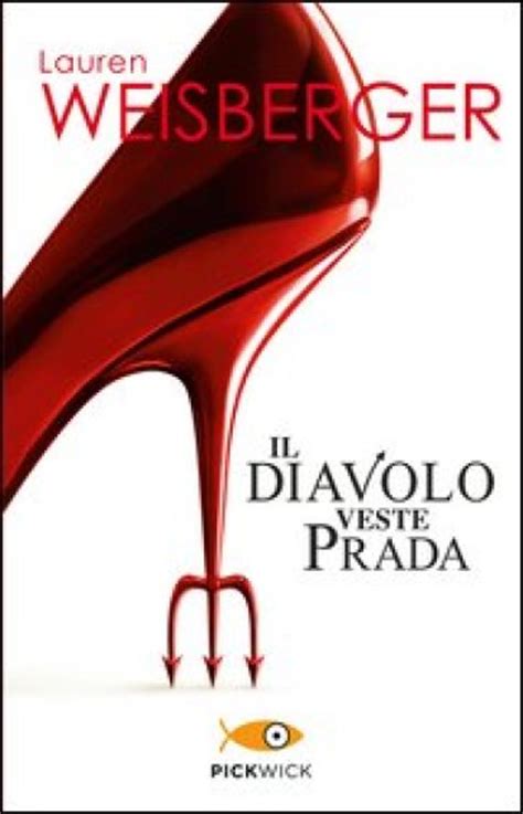 il diaolo veste prada pdf|Il diavolo veste Prada by Lauren Weisberger .